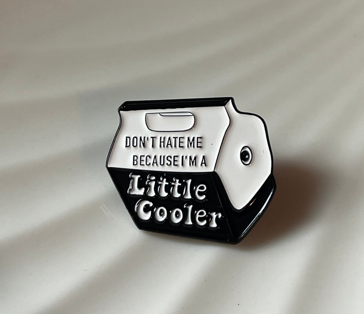 Little Cooler Pin