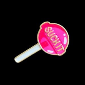Suck It Lollipop Enamel Pin